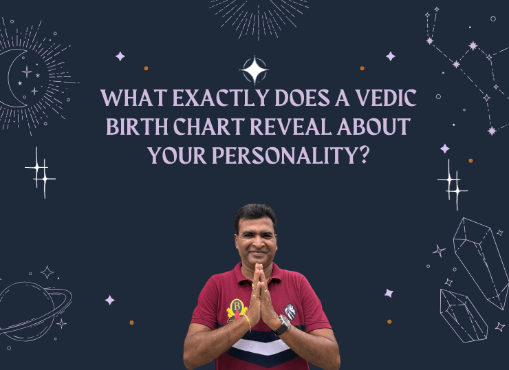What Exactly Does a Vedic Birth Chart Reveal About Your Personality