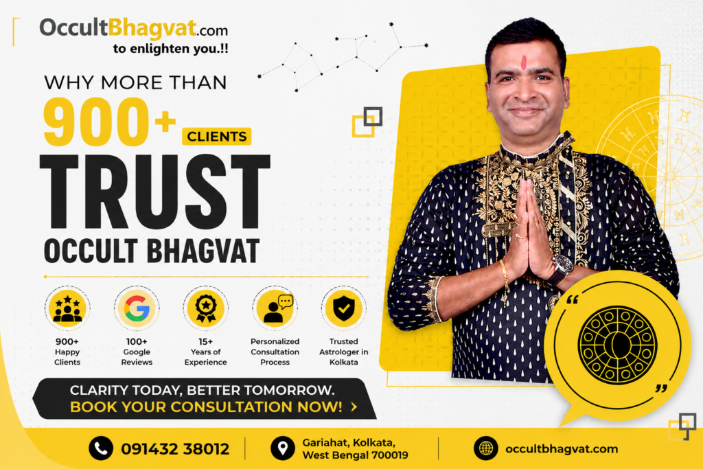 Why More Than 900 Clients Trust Occult Bhagvat – A Trusted Astrologer in Kolkata
