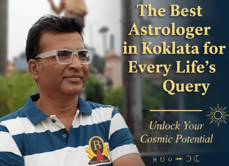 The Best Astrologer in Kolkata for Every Life's Query